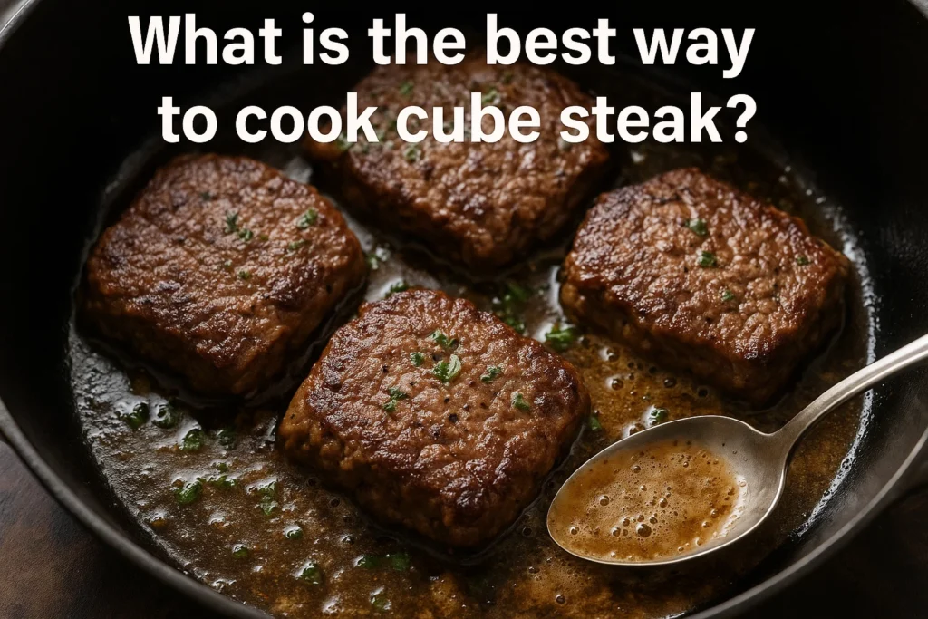 What is the best way to cook cube steak Best Way Cook: Easy Recipes & Kitchen Tips for Home Chefs What is the best way to cook cube steak